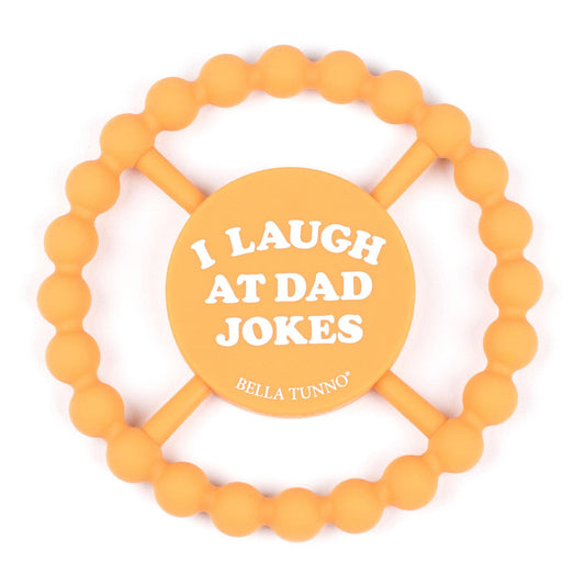 Bella Tunno - I Laugh at Dad Jokes Happy Teether